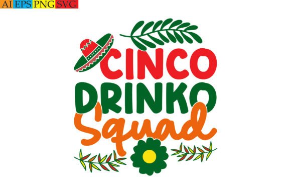 Cinco Drinko Squad: A Vintage Typographic Graphic for Branding and T-Shirt Designs