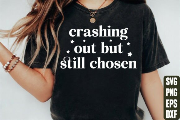 Crashing Out But Still Chosen Graphics for T-Shirt Designers