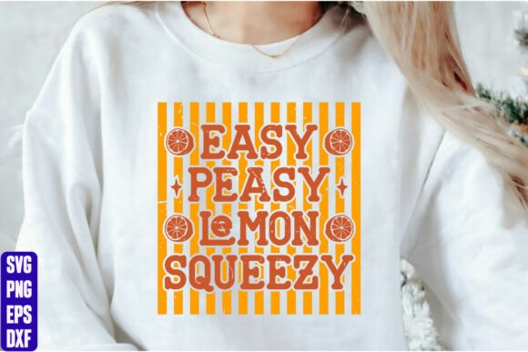 Easy Peasy Lemon Squeezy: A Versatile Graphic for T-Shirt Designs & Content