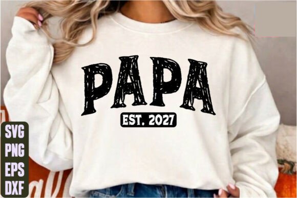 Evaluating Papa Est. 2027 Graphics for Craft Business Products