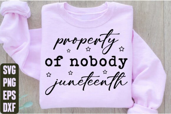Property of Nobody Juneteenth: A Bold Statement for Handmade Graphics