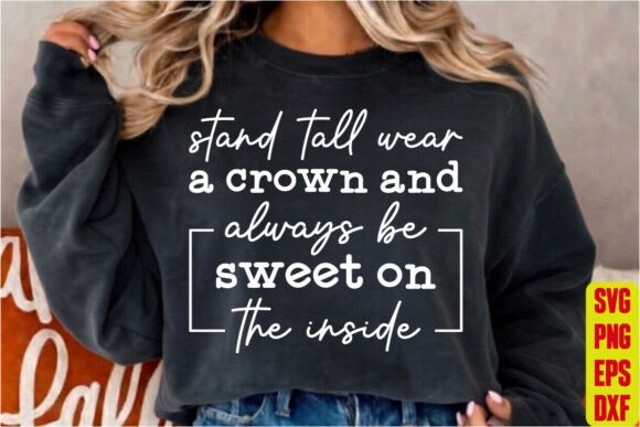 Stand Tall Wear a Crown SVG Review for Publishing Graphics