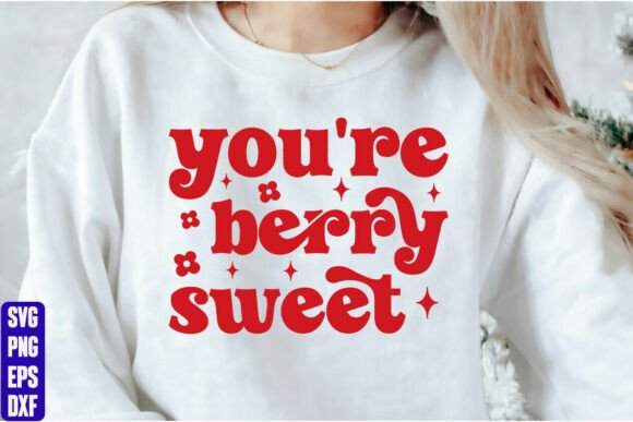 You're Berry Sweet: A T-Shirt Graphic for Craft & Business